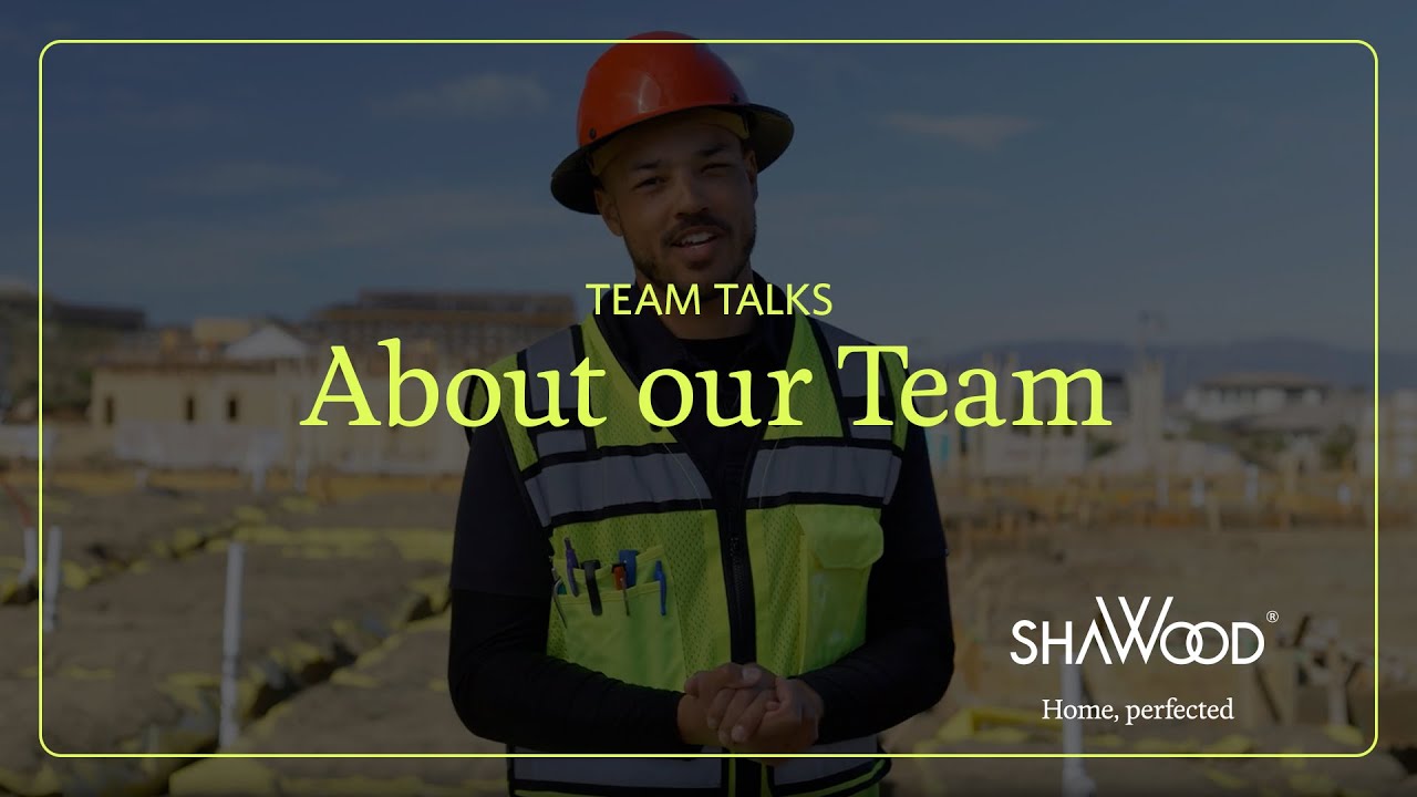 SHAWOOD Team Talks | About Our Team