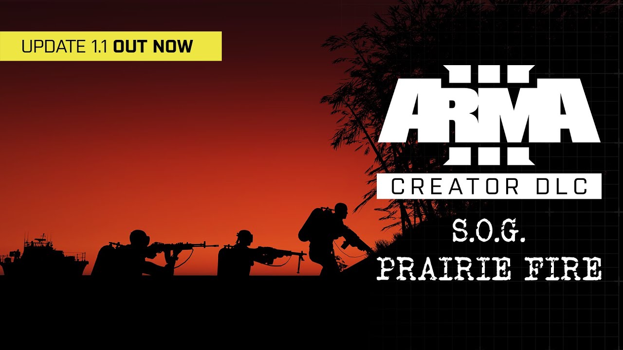Arma 3 Creator DLC: S.O.G. Prairie Fire - Update 1.1 Trailer