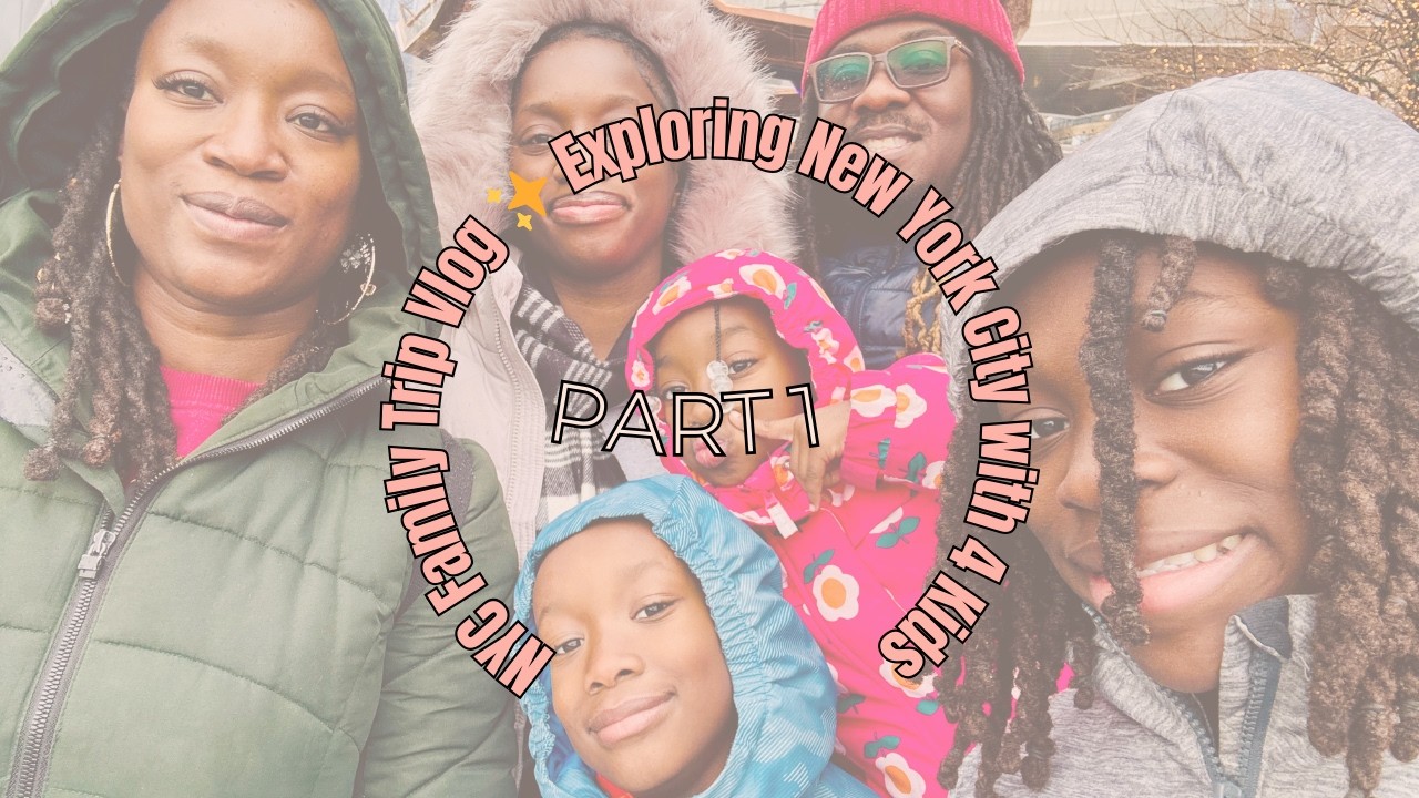 NYC Family Trip Vlog ✨ Exploring New York City with 4 Kids | Part 1