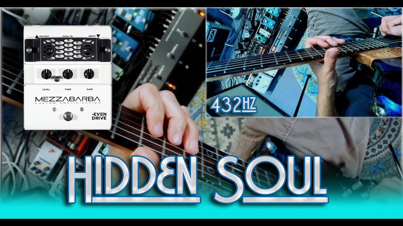 Hidden Soul (Original Song) -  Marconi Lab Ego Guitar +  Mezzabarba Even Drive