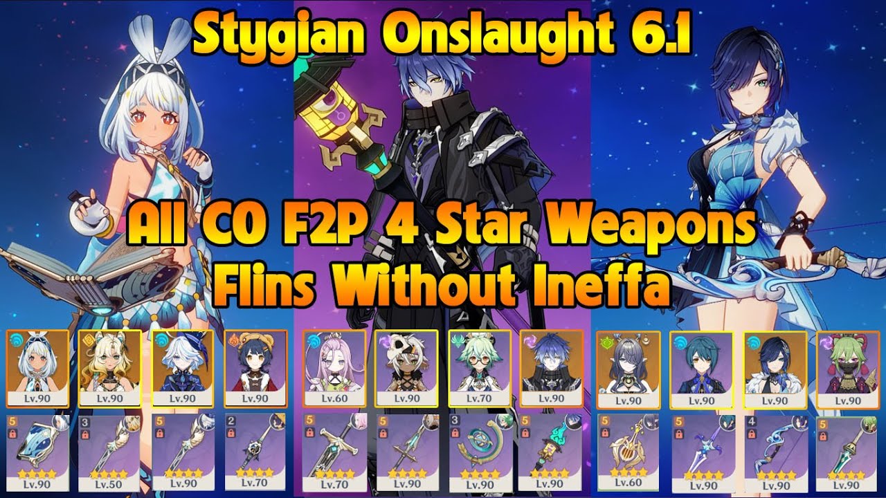 New Stygian Onslaught 6.1 Fearless Flins Without Ineffa All C0 F2P 4 Star Weapons