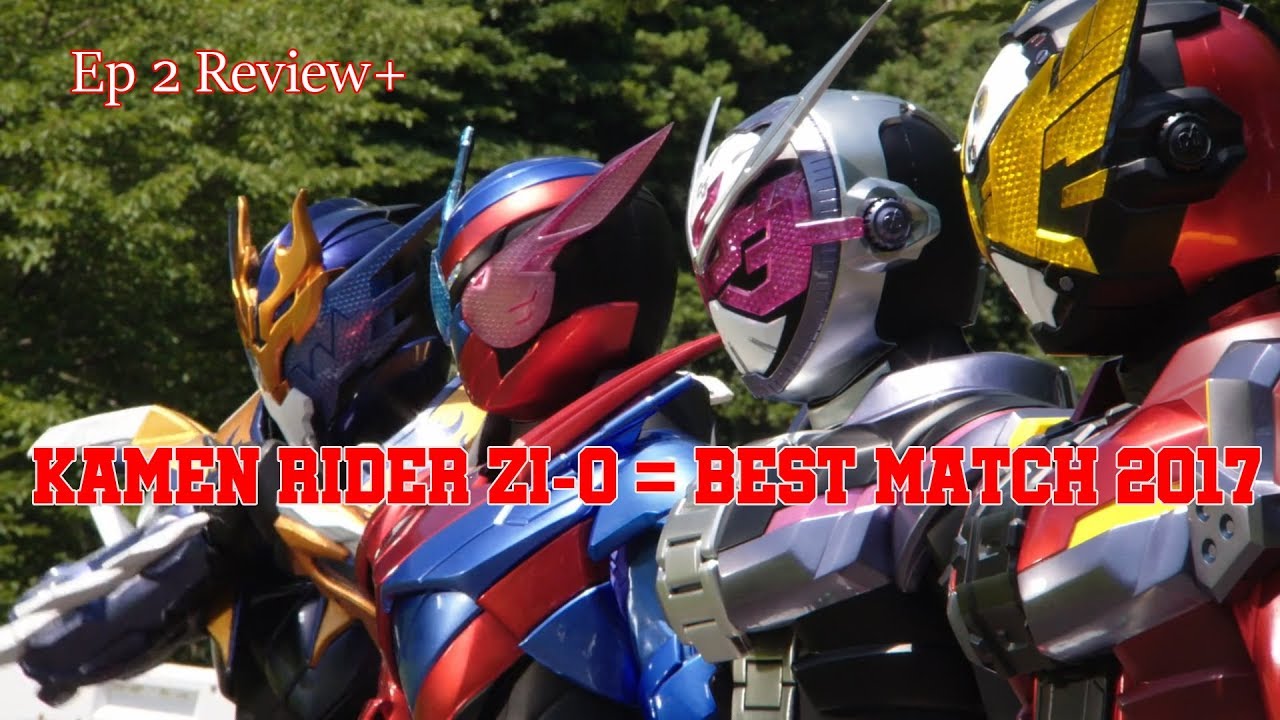 Kamen Rider Zi-O 仮面ライダージオウ Episode 2 - Best Match 2017 Review +