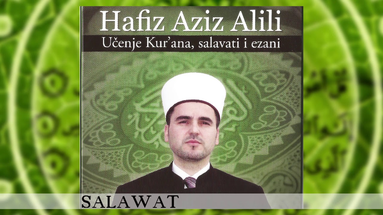 Hafiz Aziz Alili - Salawat