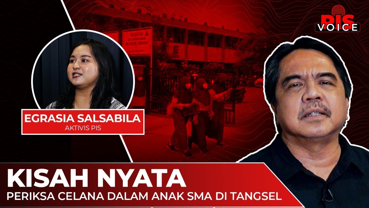 KISAH NYATA PERIKSA CELANA DALAM ANAK SMA DI TANGSEL I PIS VOICE I Egra Salsabila