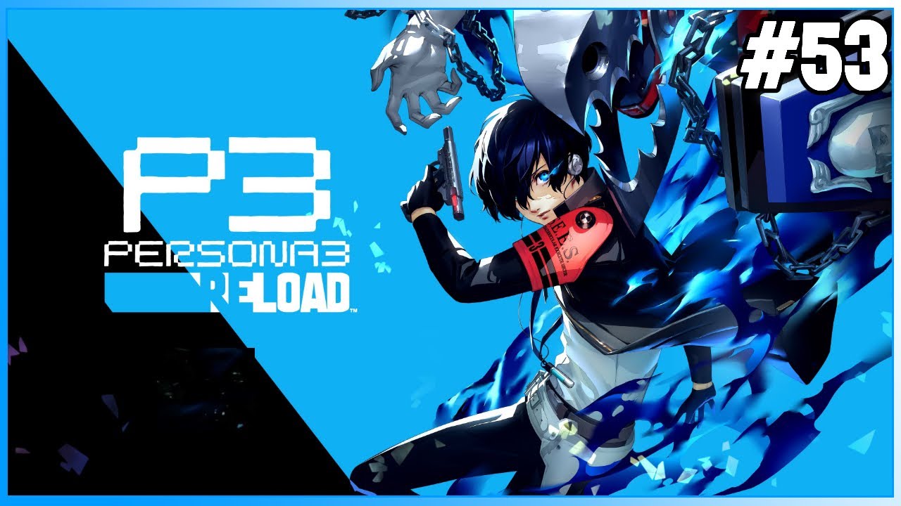 Almost To The Top of Tartarus! | Persona 3 Reload #53