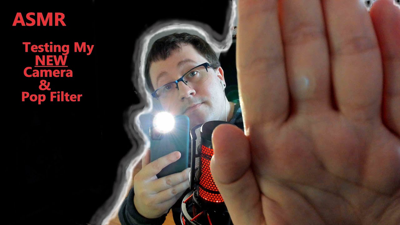 ASMR - Testing My New Camera and Pop Filter