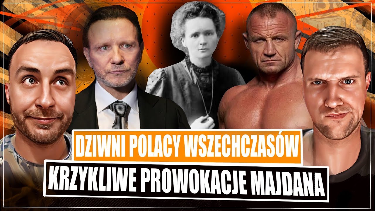 DZIWNI POLACY WSZECHCZASÓW, KRZYKLIWE PROWOKACJE MAJDANA