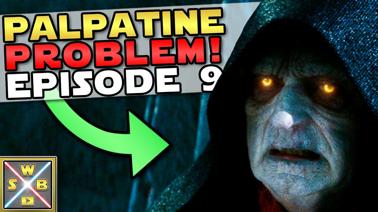 Das große PROBLEM mit PALPATINE in Episode 9 - STAR WARS