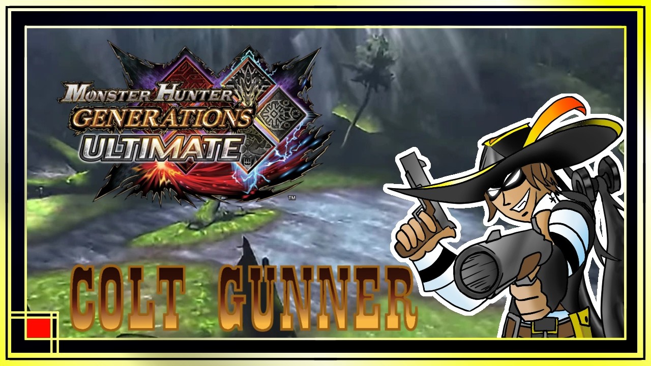 [MHGU] Open Lobby  - Colt Gunner Live Scheme