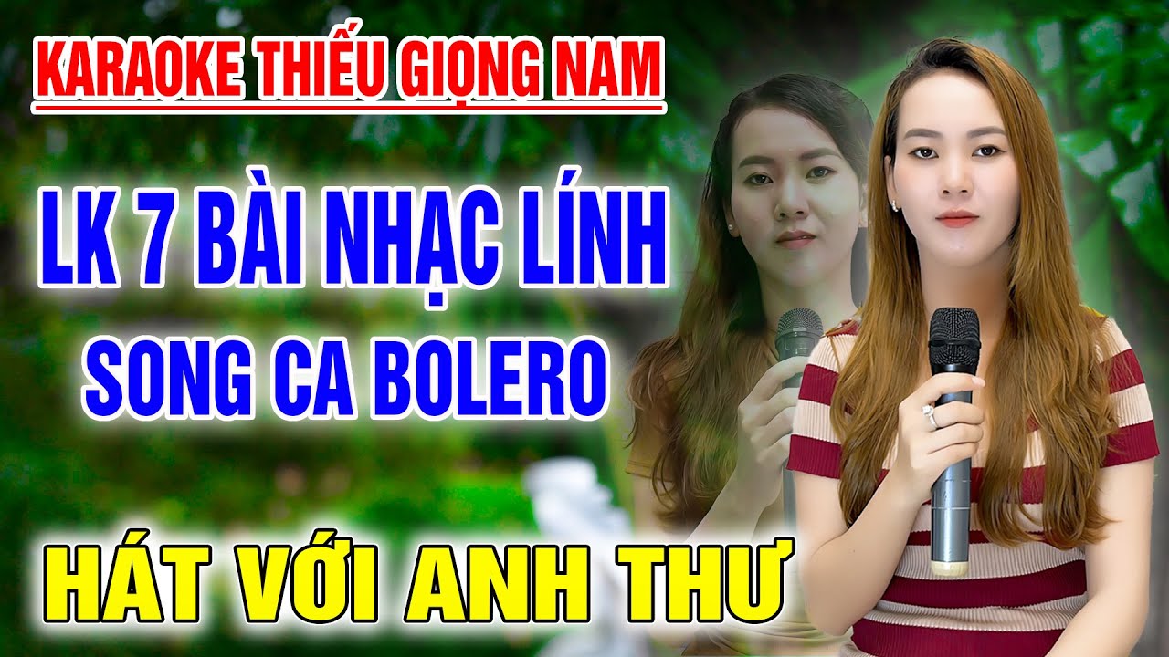 LK Nhạc Lính Karaoke ➤ Song Ca Cùng Anh Thư ➤ Karaoke Thiếu Giọng Nam ➤ KARAOKE SONG CÙNG CA SĨ