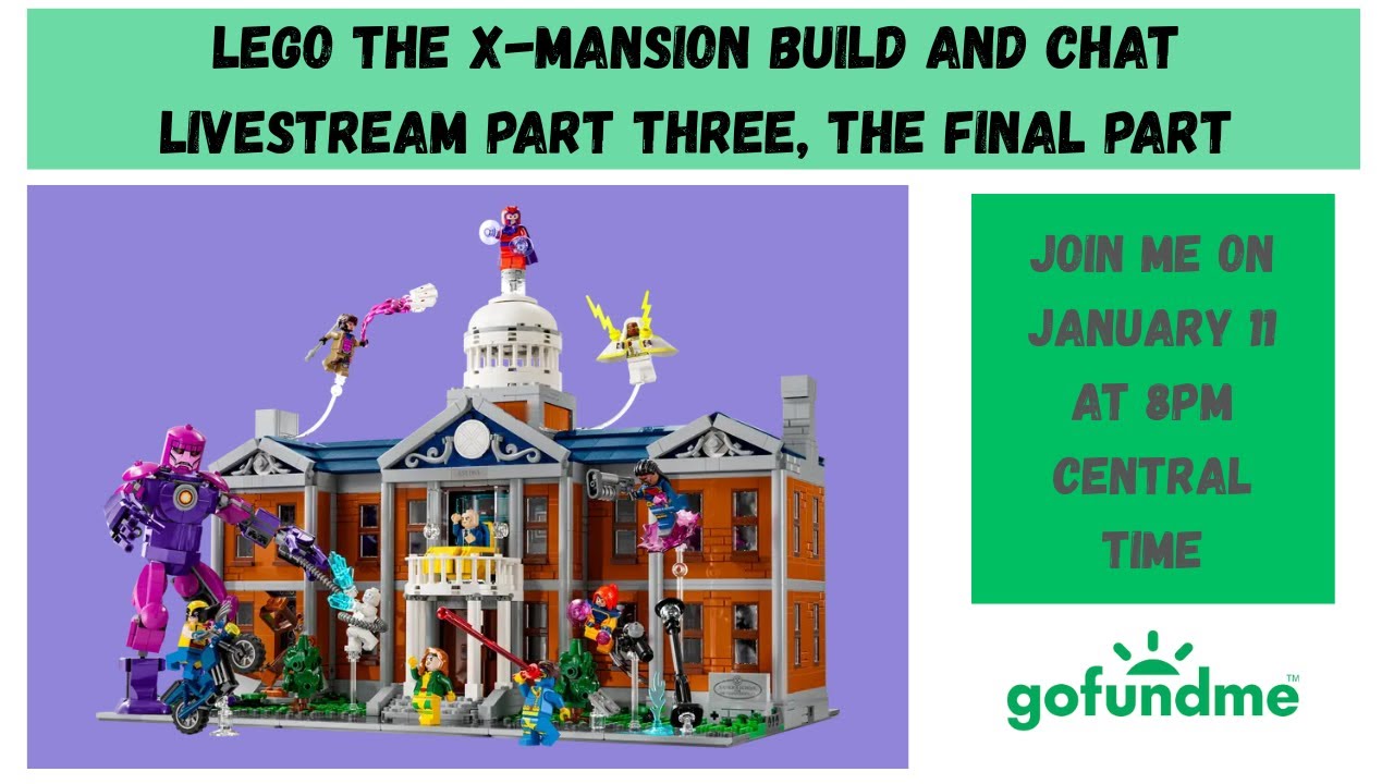 LEGO the X-Mansion build and chat livestream part three, the final part