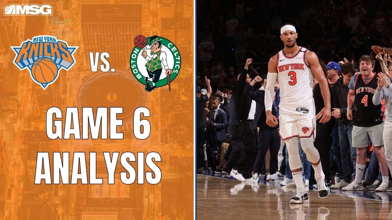 Knicks In Six! New York Dominates Celtics - Advance To Eastern Conference Finals | New York Knicks