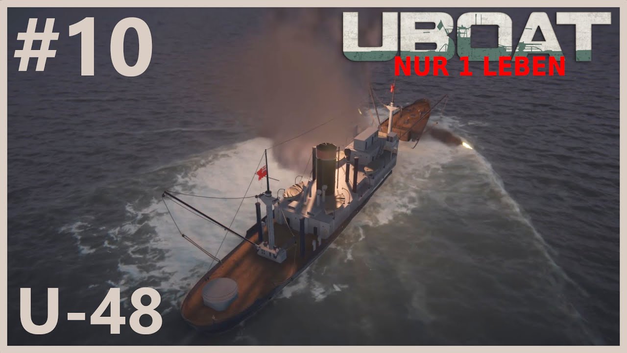 Schwer geschützt | Let’s Play UBOAT | #10 | Nur 1 Leben