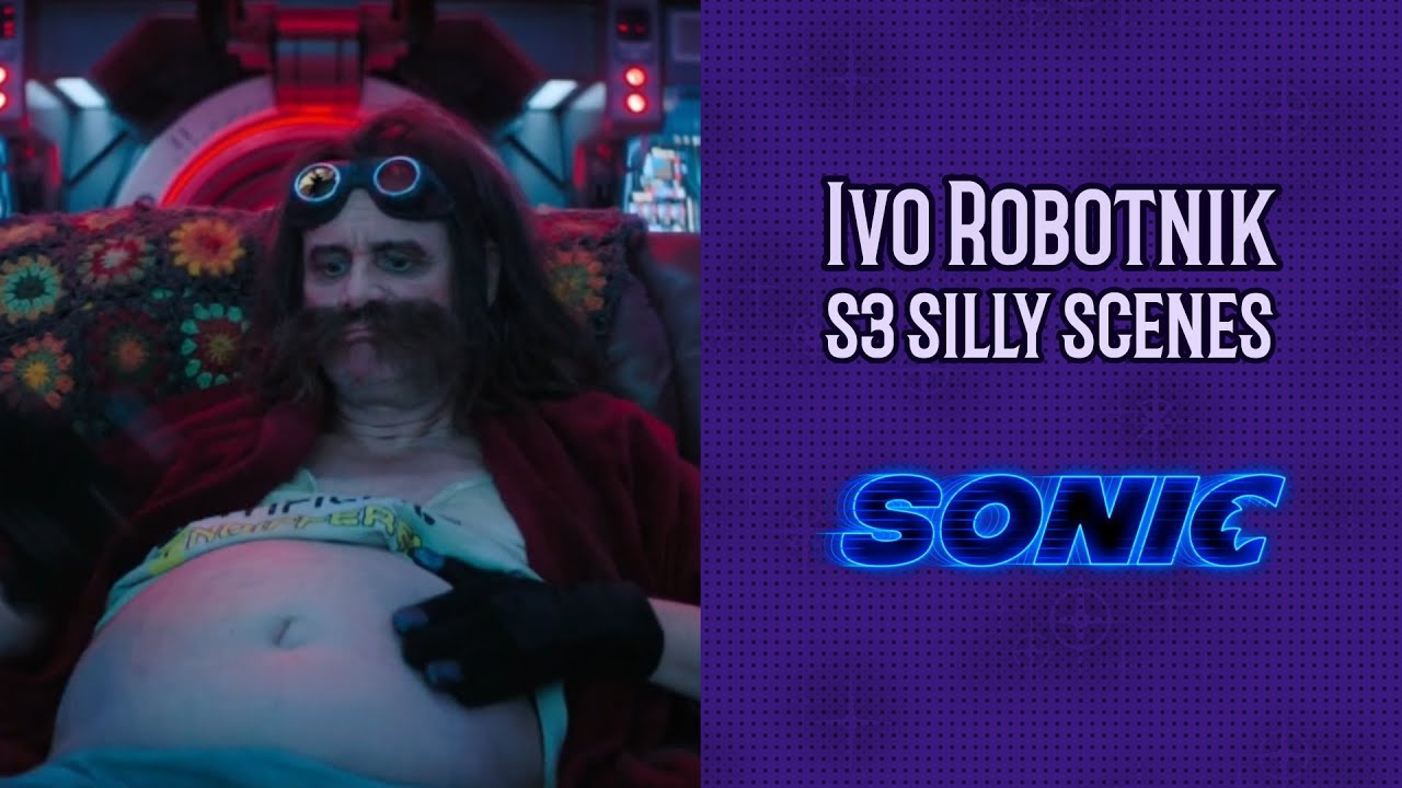 Sonic - Ivo Robotnik silly scenes (Sonic 3)