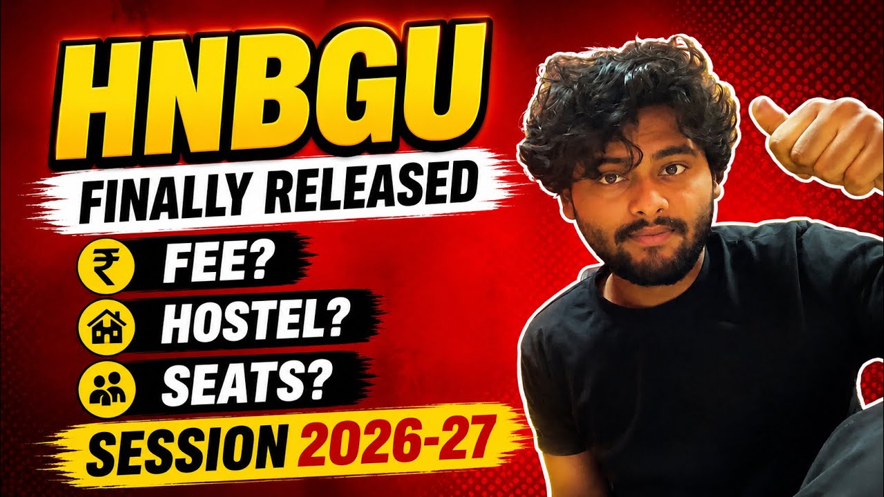 HNBGU Finally Released 2026-27🔥 | Fee Structure, Hostel, Seats & Complete Admission Guide