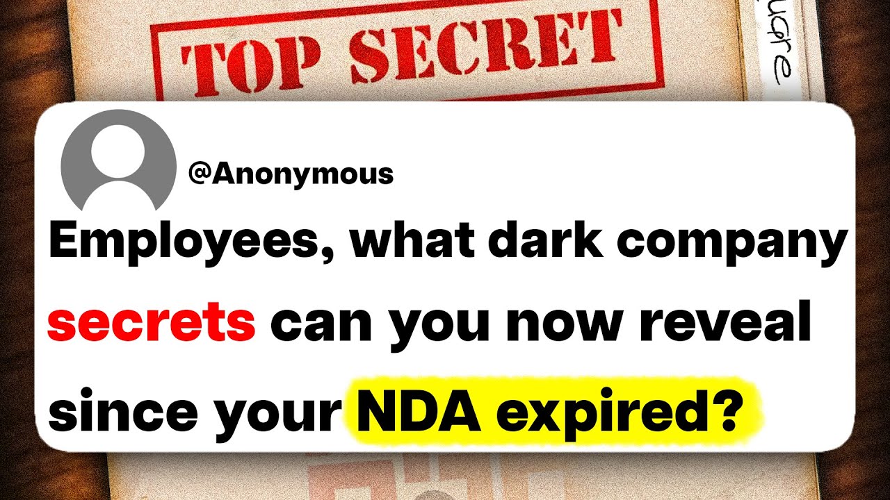 Employees, what dark company secrets can you now reveal since your NDA expired?