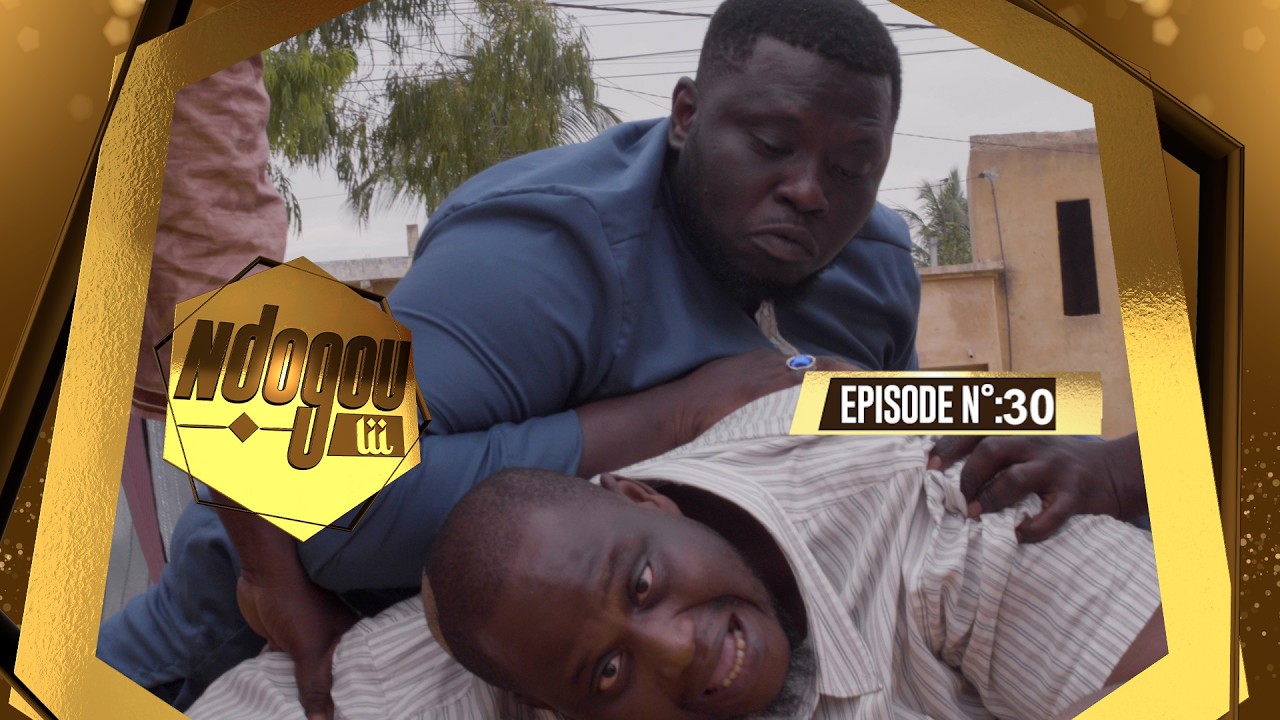 EPISODE 30 NDOGOU LI 2026