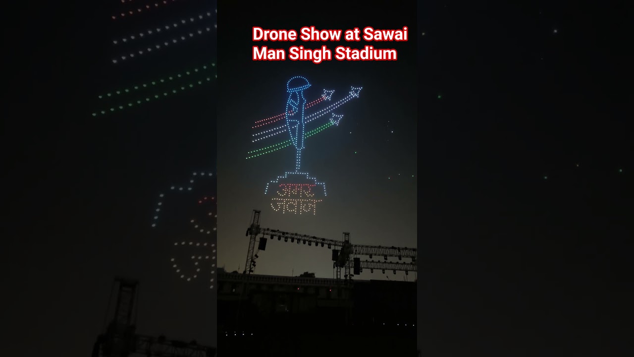 Drone Show at Sawai Man Singh Stadium 