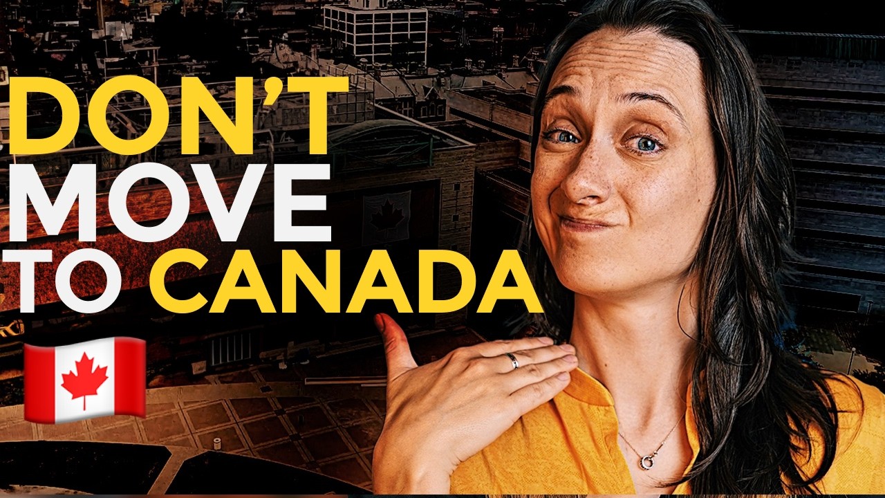 Why Moving to Canada is NOT for You