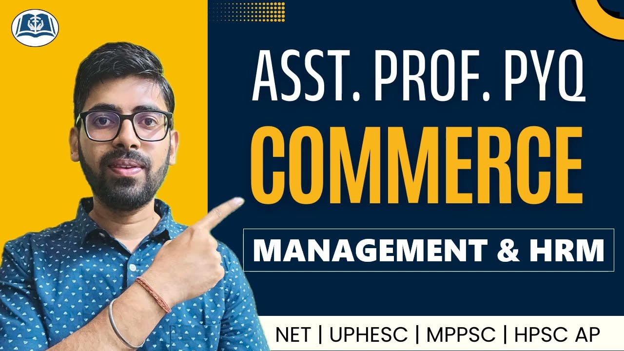 Top Management & HRM PYQs | Assistant Professor Exams | HPSC | MPPSC | UPHESC | UGC NET Commerce