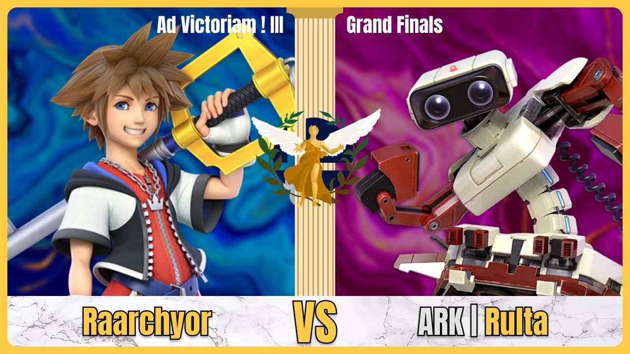 Raarchyor (Sora) VS ARK | Rulta (R.O.B) Ad Victoriam ! III - Grand Finals