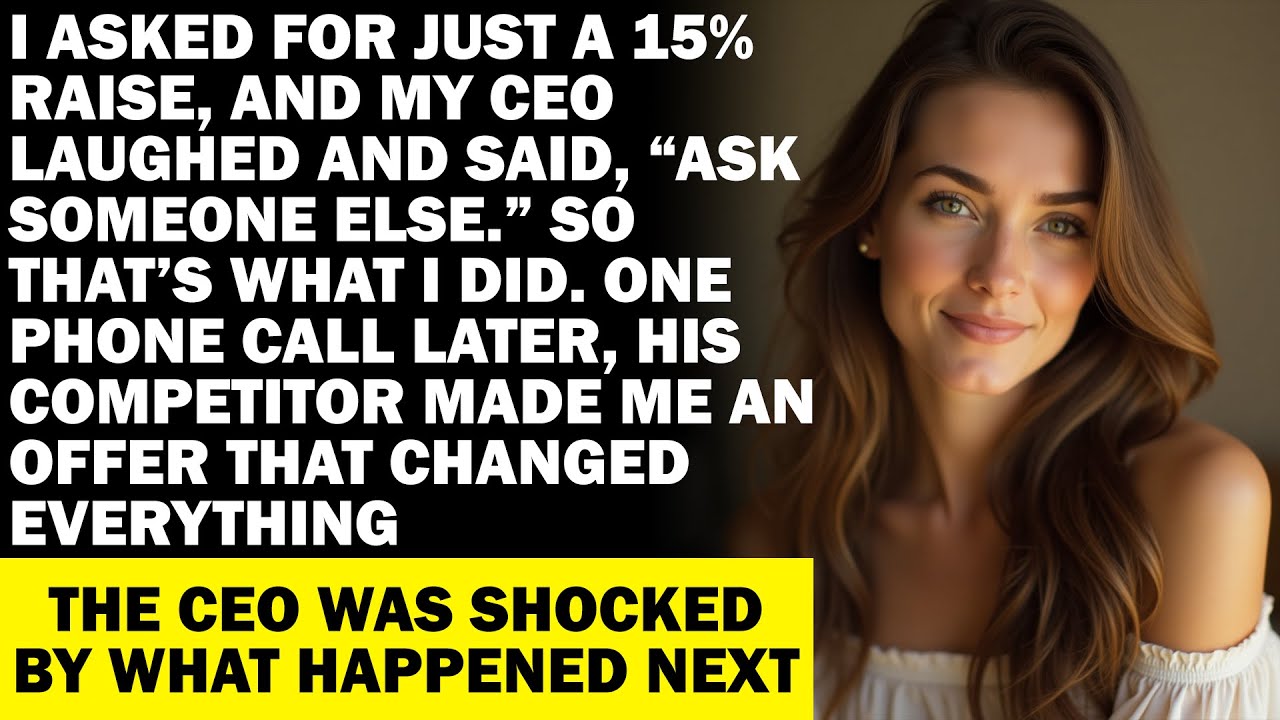 I Asked For Just A 15% Raise, And My Ceo Laughed And Said, “Ask Someone Else”...