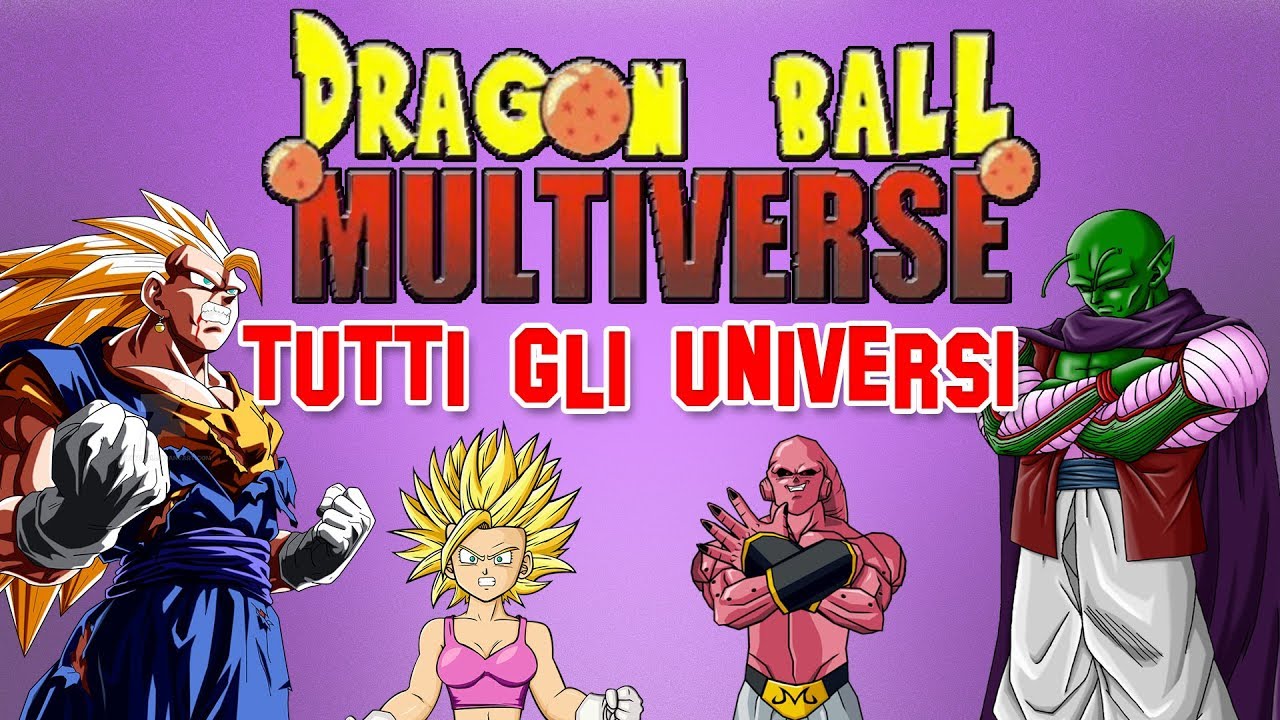 Dragon Ball Multiverse: TUTTI GLI UNIVERSI!