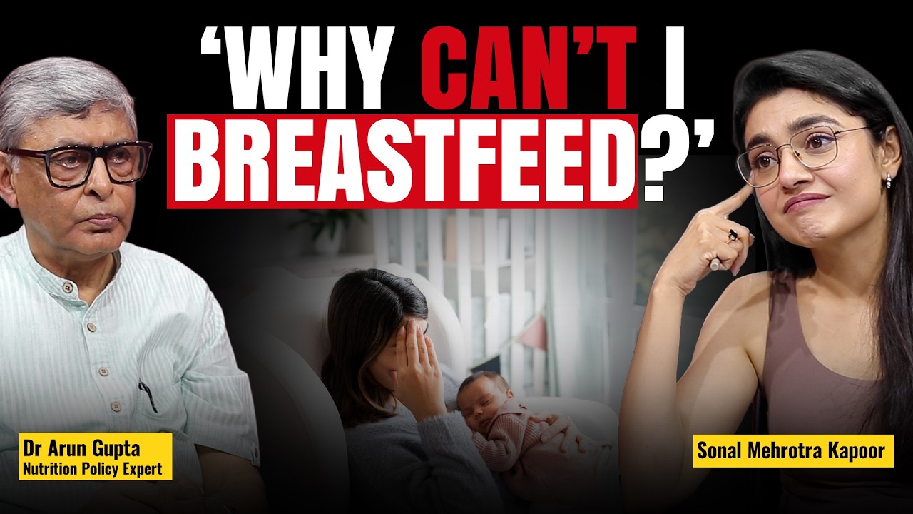 Formula Milk vs Breastfeeding: What Hospitals Won&rsquo;t Tell You ft. Dr Arun Gupta | Sonal Mehrotra