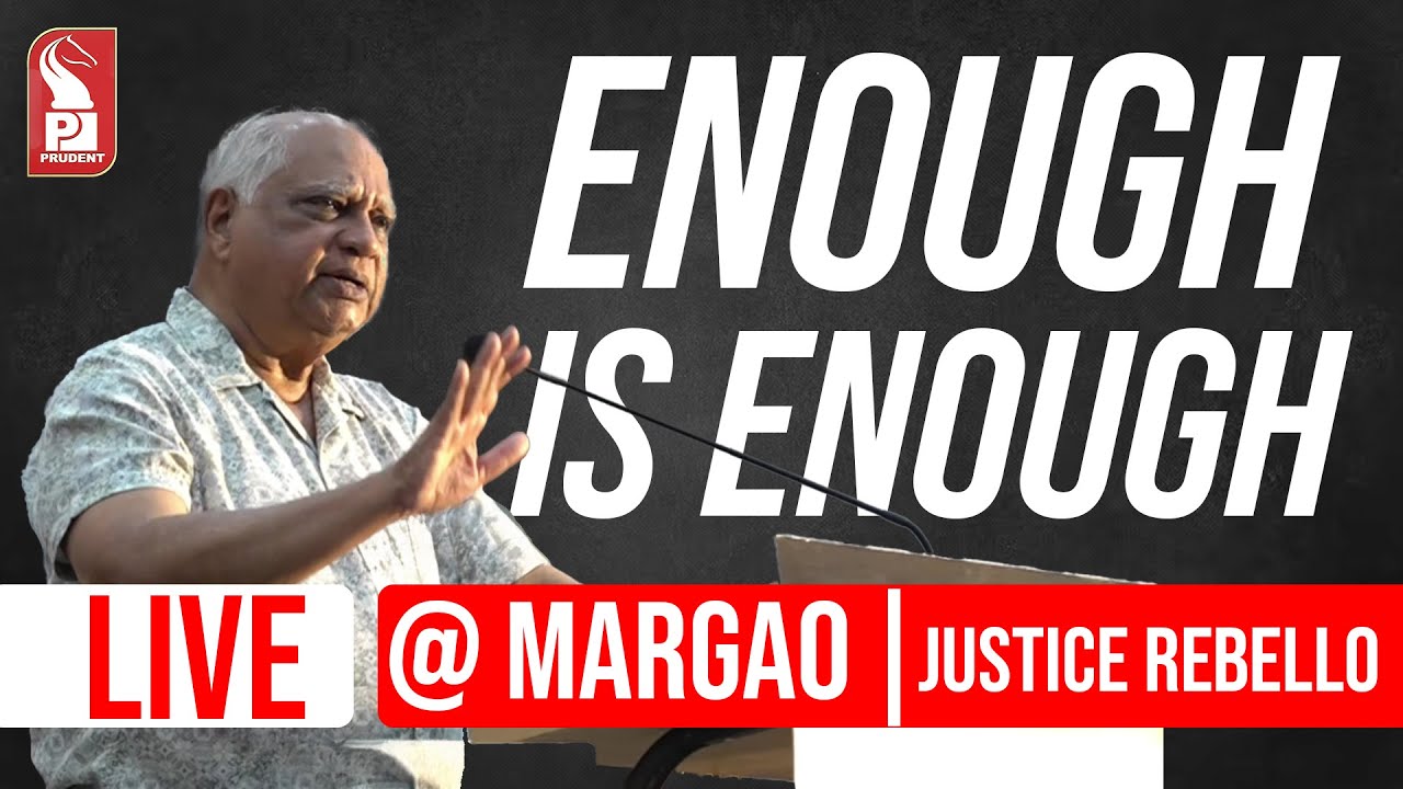 Justice Rebello | Public Meeting | Margao | Live | Prudent | 150126