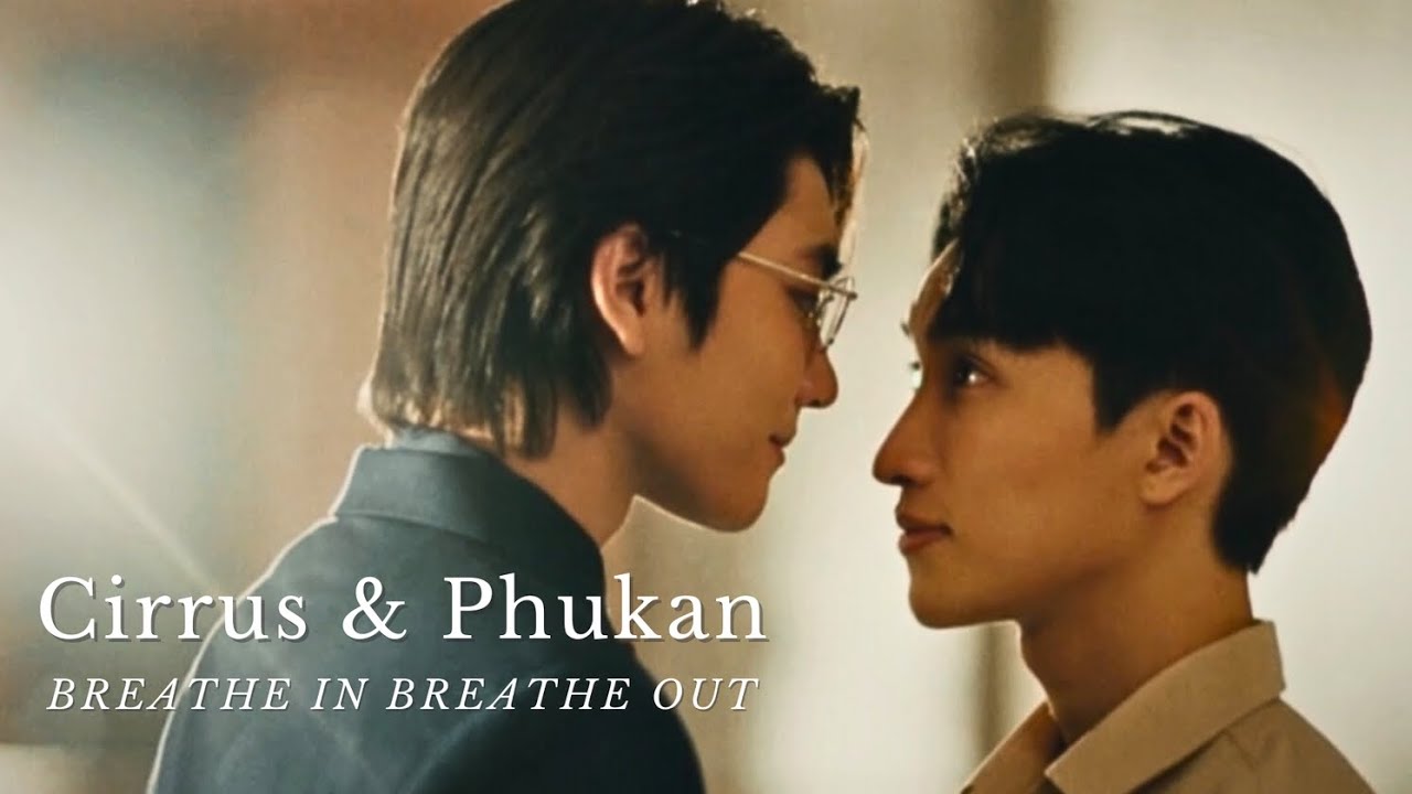 Cirrus x Phukan | The Boy Next World คนละกาลเวลา เวอร์ชัน | [+1x08] | Breathe In, Breathe Out