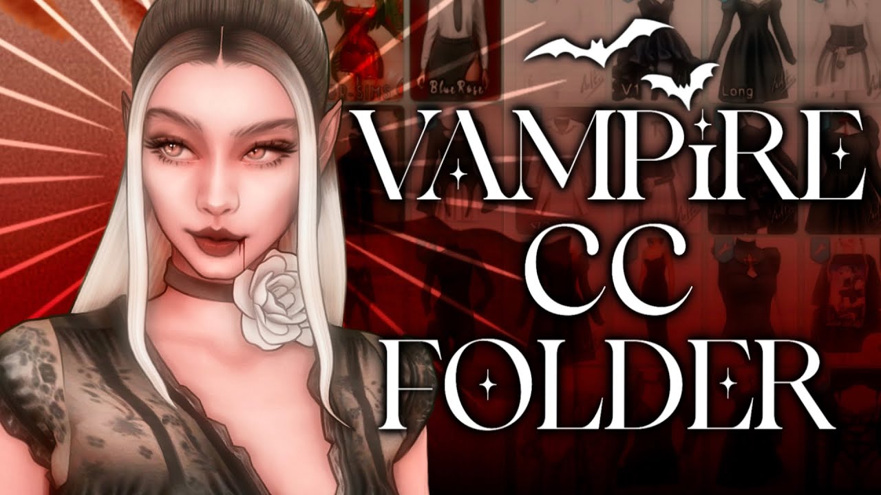 Vampire CC Folder ✦ The Sims 4