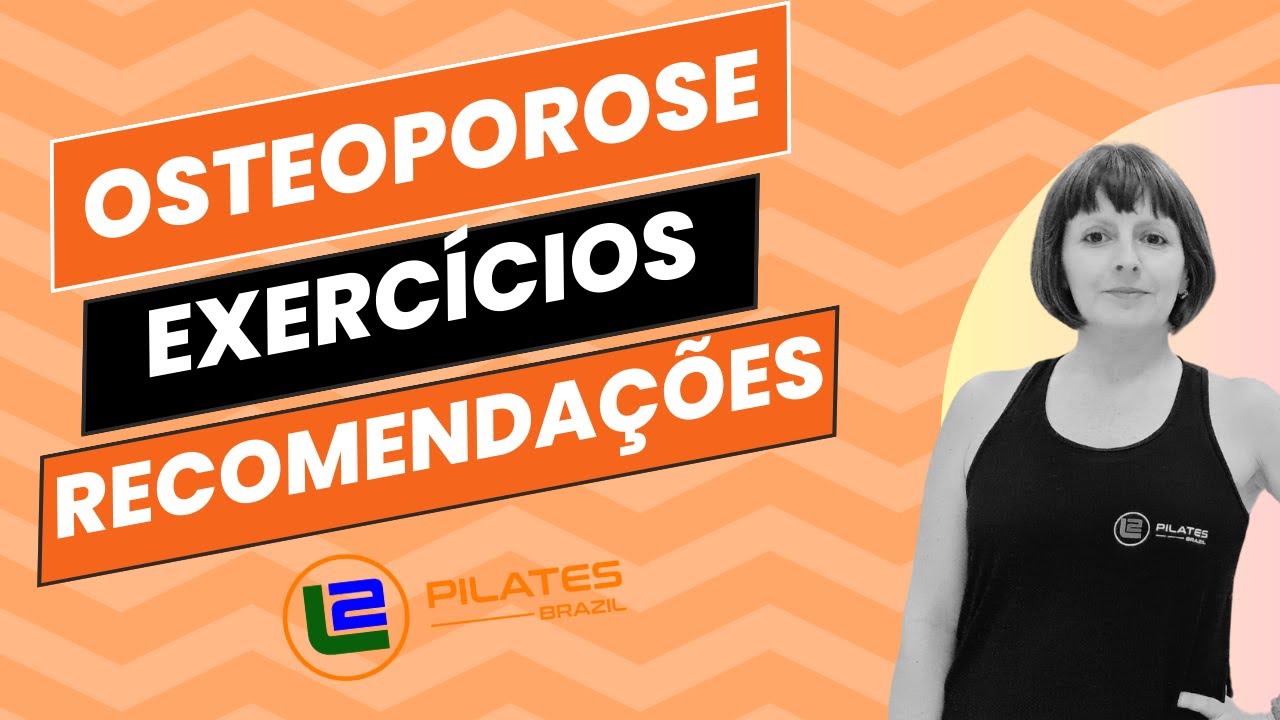 Osteoporose - Exercícios Proibidos  - Posso fazer Pilates?