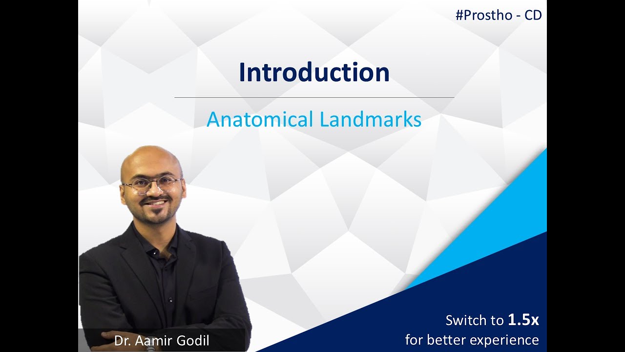 Introduction | Anatomical Landmarks | Prostho - Complete Denture