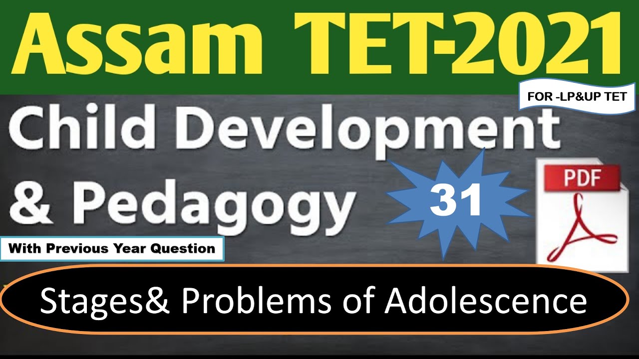 Assam TET 2021|Child Development & Pedagogy|Stages& Problems of Adolescence | CDP For Assam TET 2021