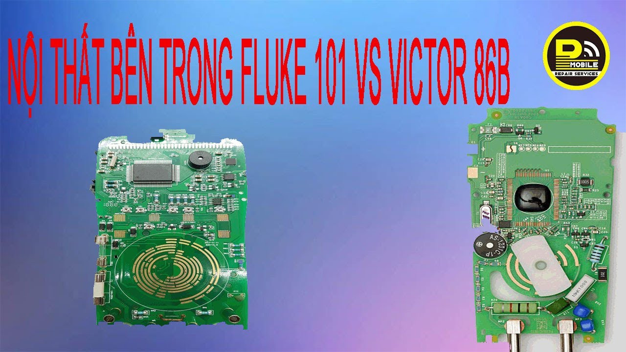 Bung Xem Nội Thất Bên Trong Fluke 101 vs Victor 86B - Phú Apple