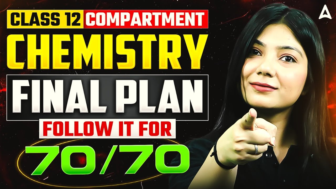Class 12 Compartment Chemistry 2026 🚀 | Final Plan to Score 70/70