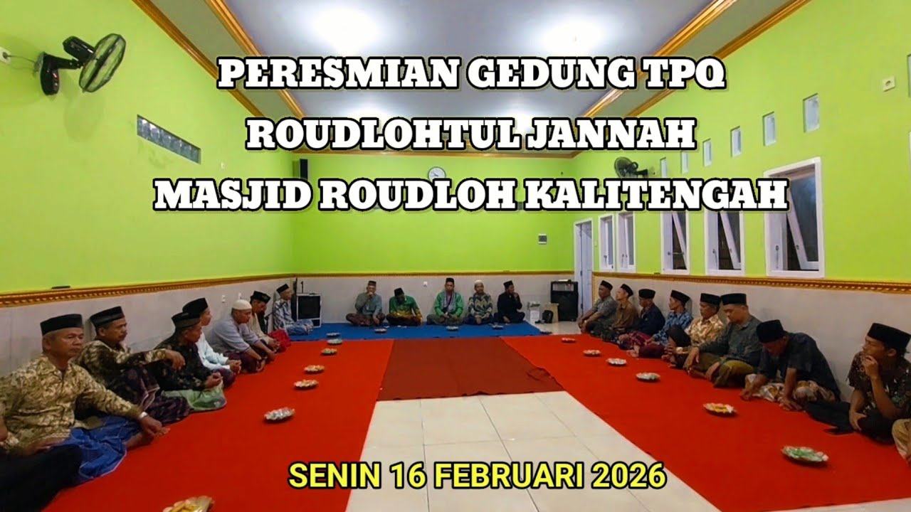 Peresmian Gedung TPQ Roudlohtul jannah Masjid Roudloh Kalitengah Gombong