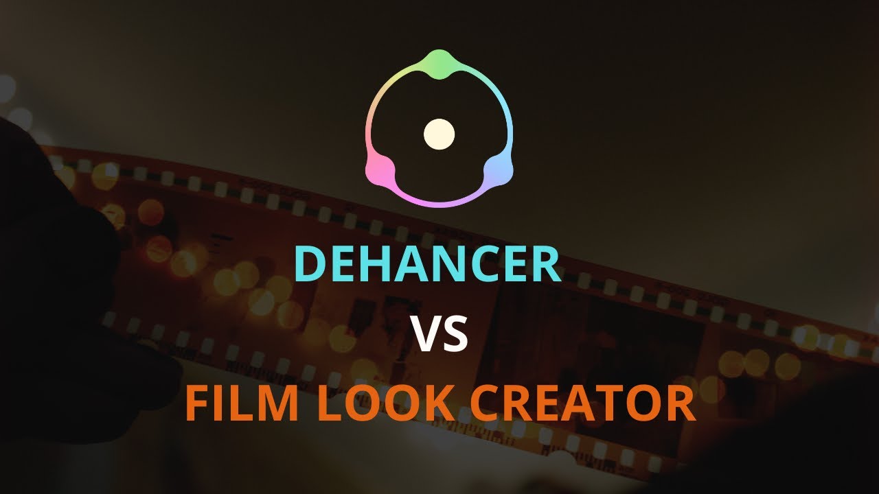 Dehancer VS Film Look Créator - Pourquoi je préfère l'utilisation de Dehancer en tant que pro.