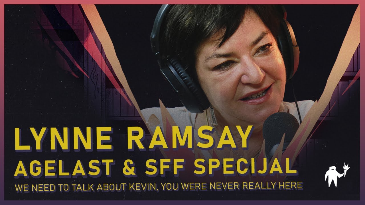 Lynne Ramsay: Agelast & Sarajevo Film Festival presented by Mastercard