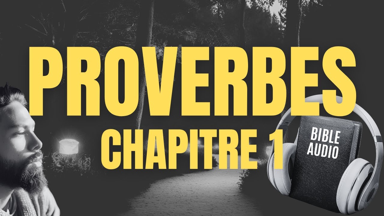 PROVERBES 1 | LE COMMENCEMENT DE LA SAGESSE : CRAINDRE DIEU | BIBLE AUDIO AVEC TEXTES #proverbe
