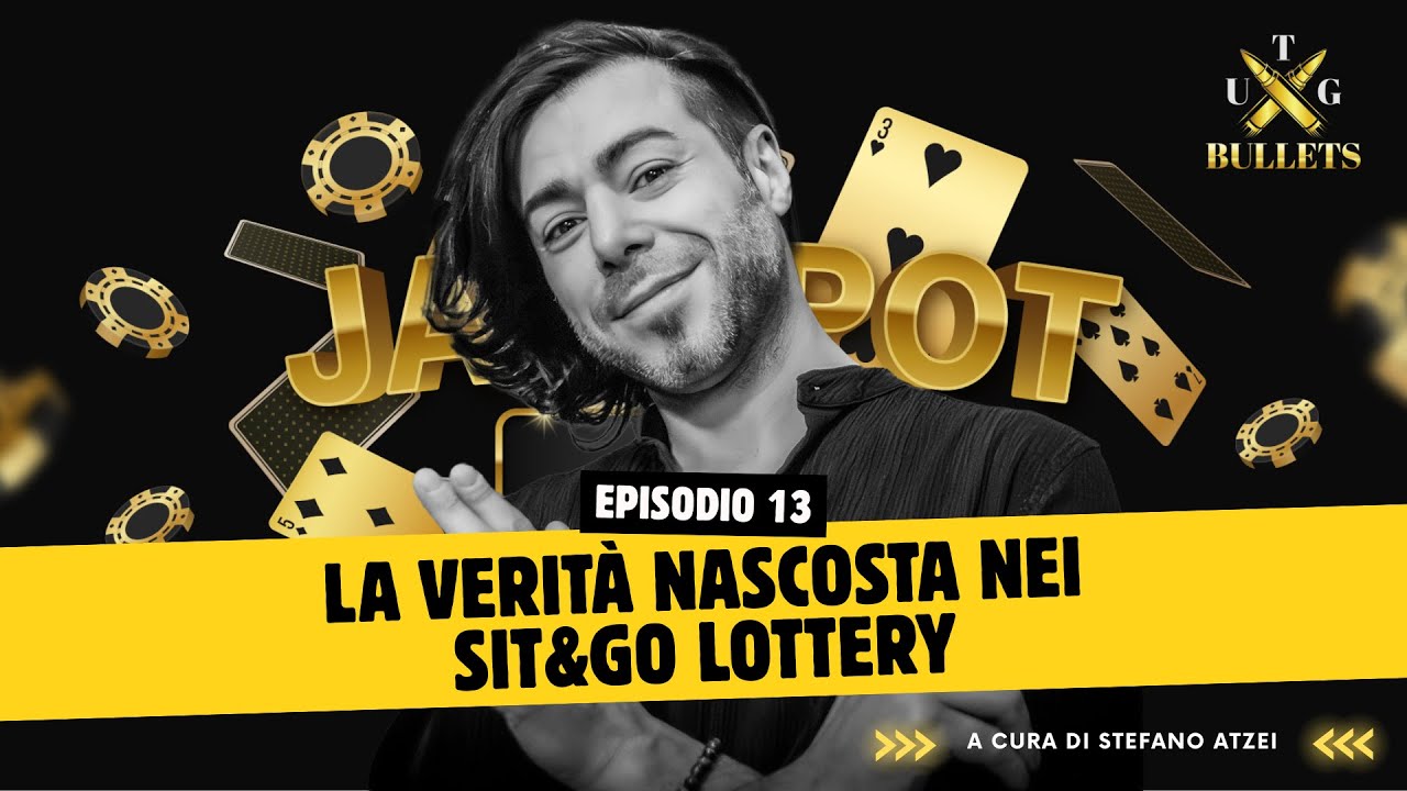 UTG BULLETS - La verità nascosta nei Sit & Go Lottery