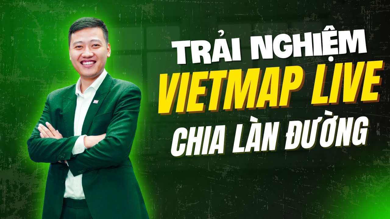 Trải Nghiệm Vietmap Live 2026 Cùng Tấn Đào Thành Phát Nhiều Tính Năng Mới