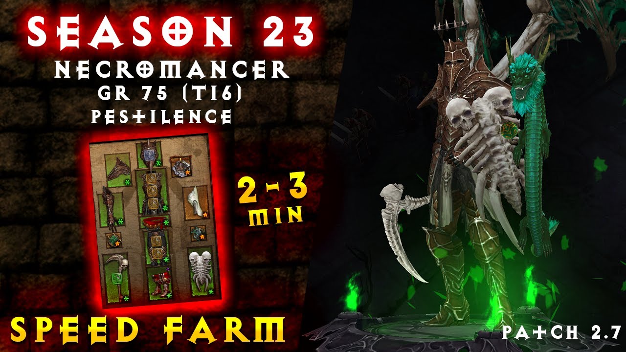 Diablo 3 (Season 23) - Necromancer -  Speed Farm - Build Pestilence - GR 75 (T16)