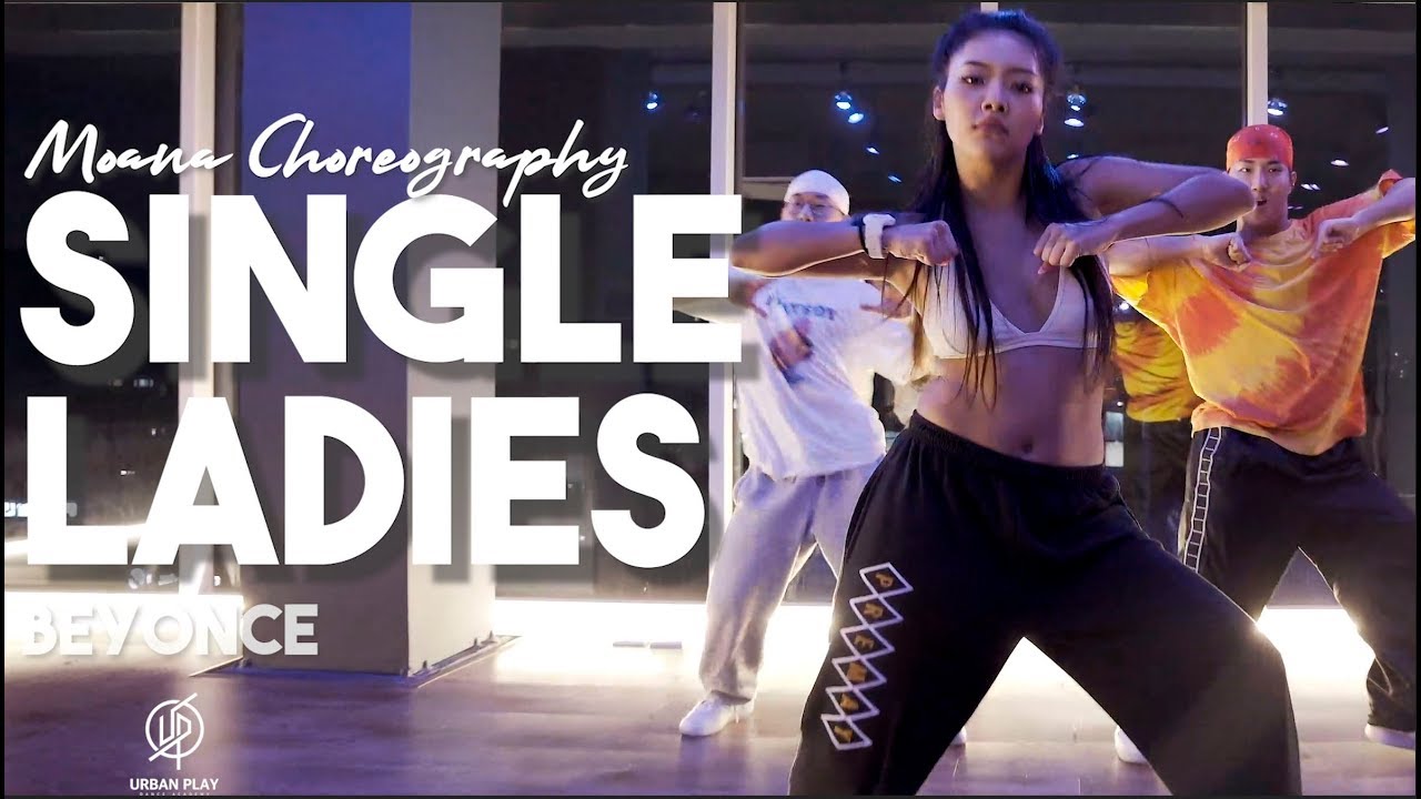 Single Ladies - Beyonce / MOANA Choreography / Urban Play Dance Academy