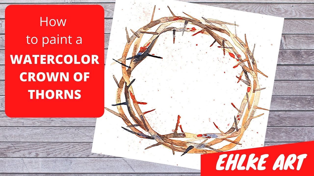 How to PAINT a CROWN of THORNS in WATERCOLOR