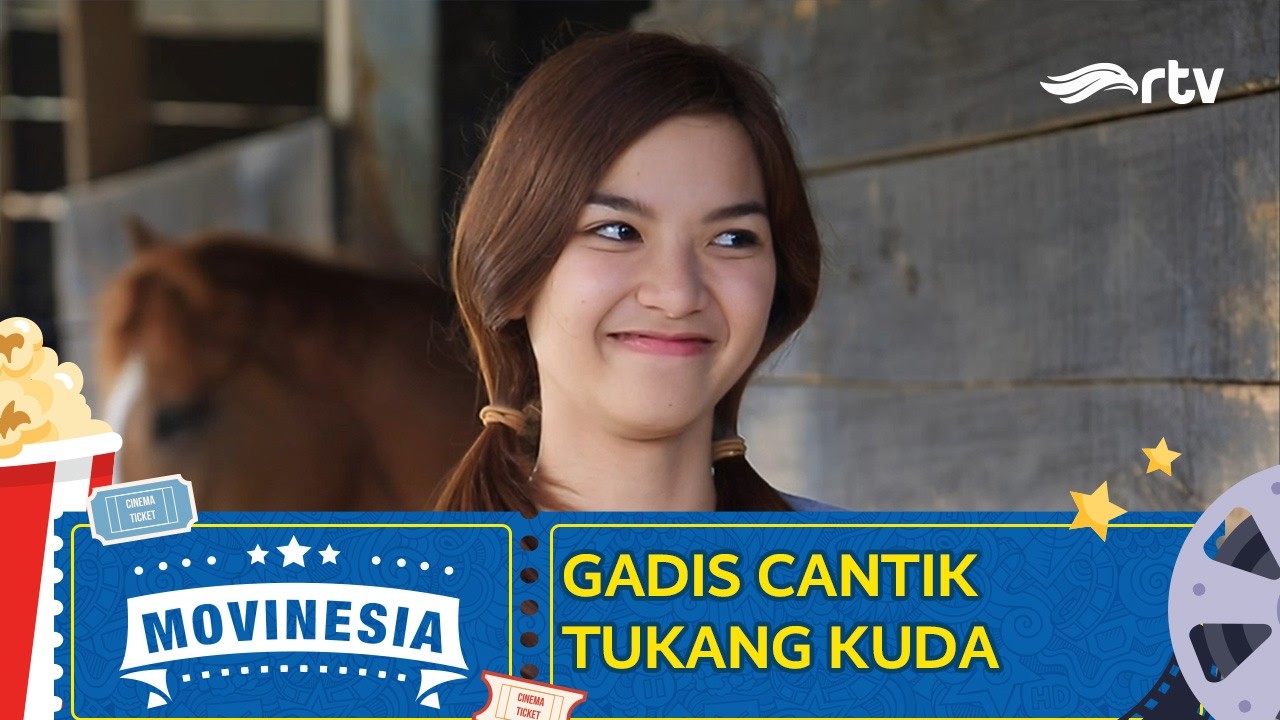 MOVINESIA RTV : GADIS CANTIK TUKANG KUDA