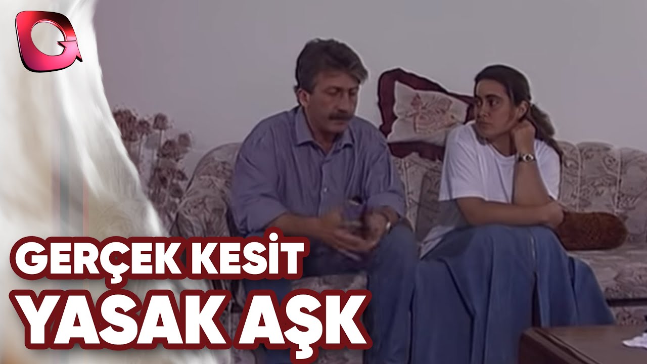 Gerçek Kesit | Yasak Aşk
