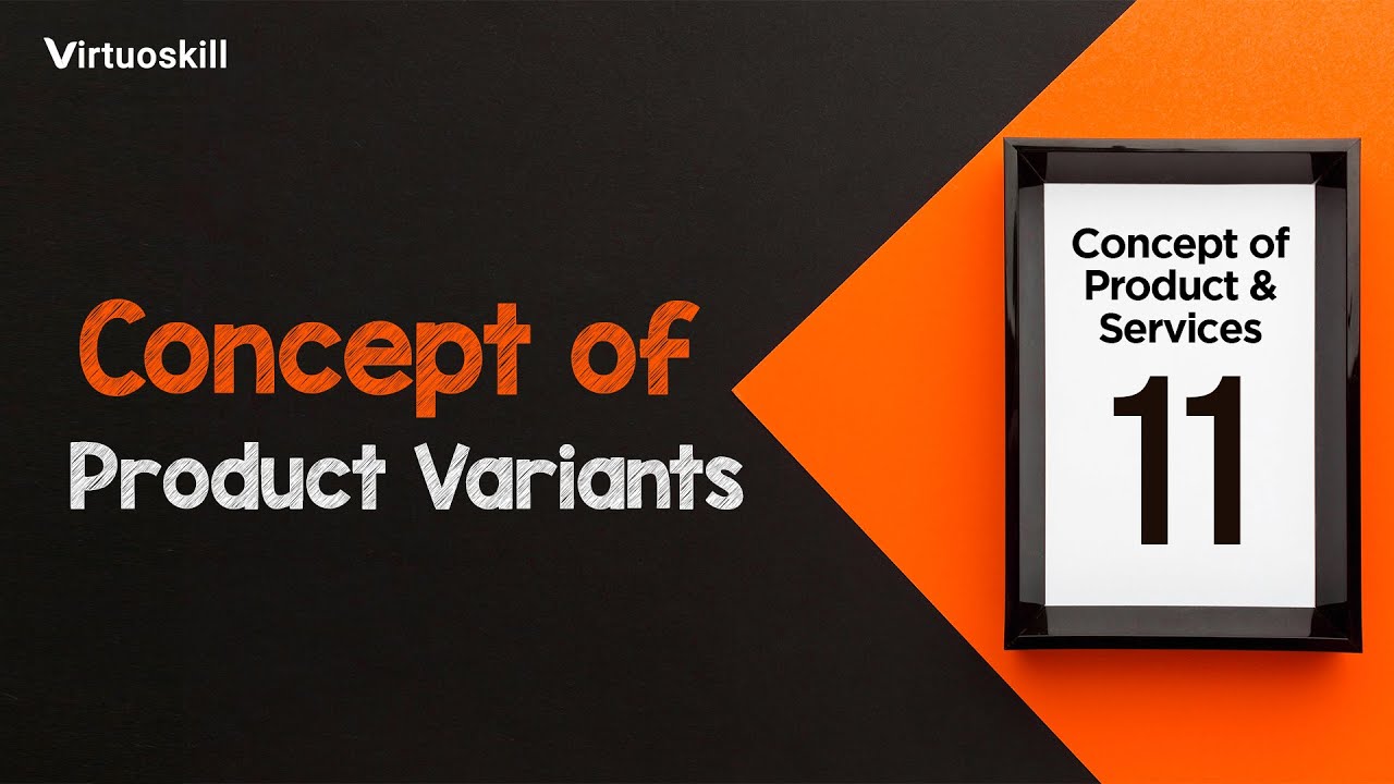 11 - Concept of Product Variants