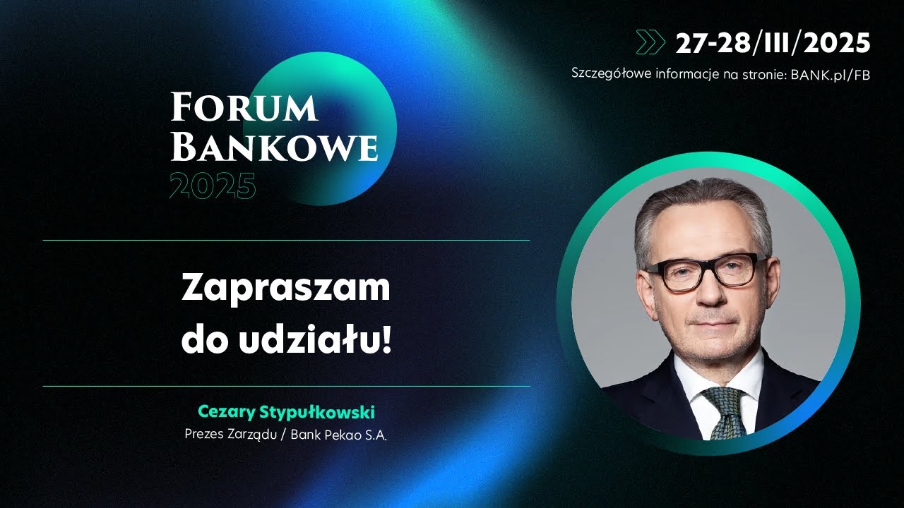 Forum Bankowe: Cezary Stypułkowski, Pekao S.A.