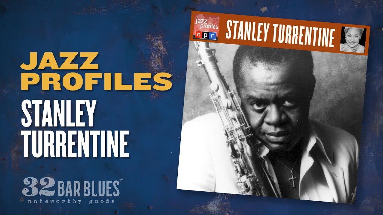 Stanley Turrentine - Jazz Profiles